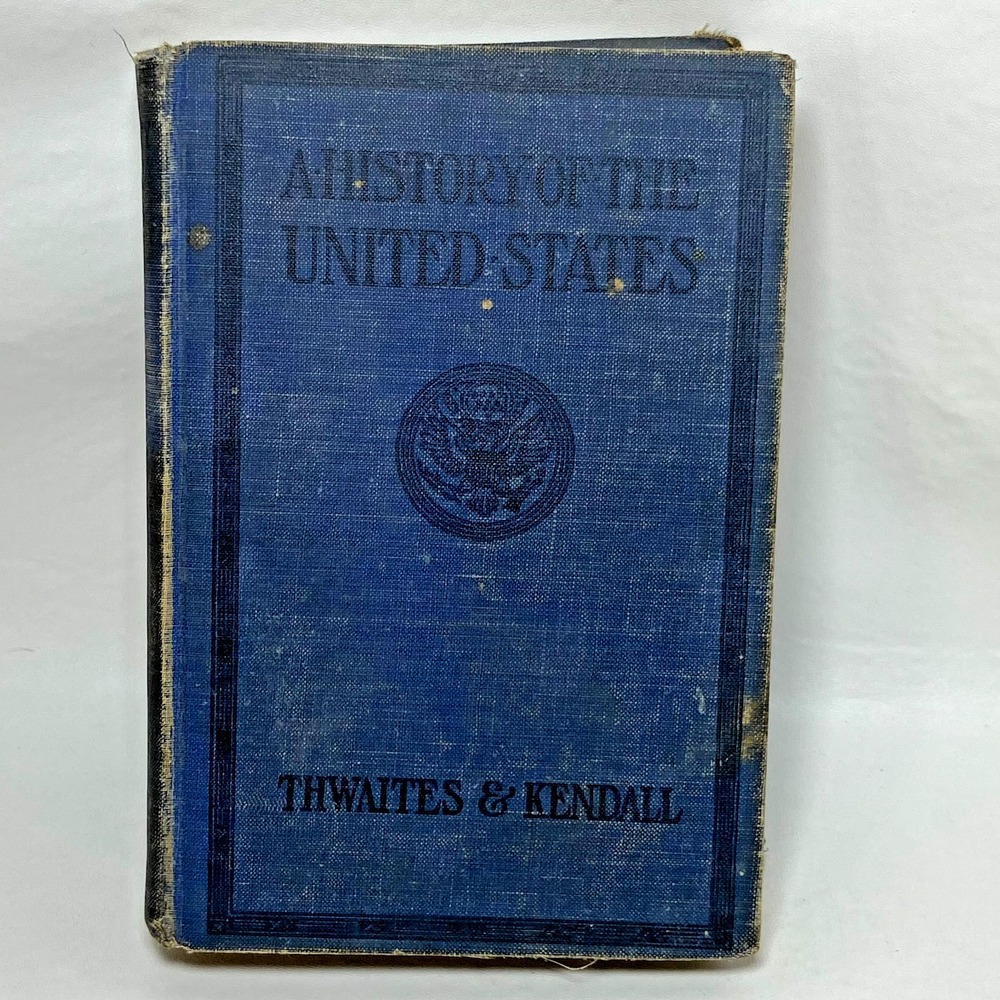 Antique A HISTORY OF THE UNITED STATES‎ Grammar School Eva Tappan, Thwaites Blue
